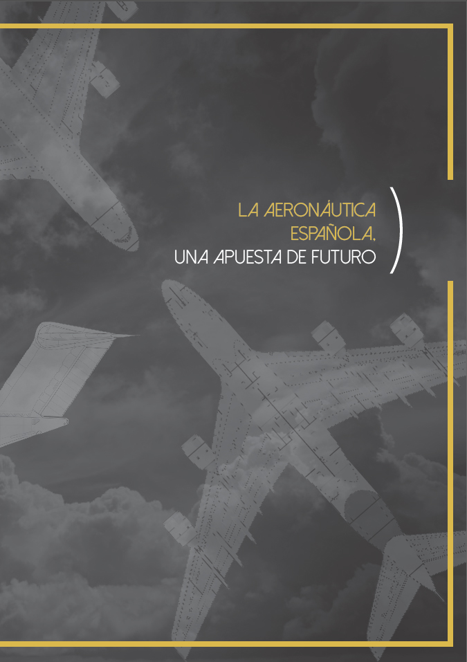 La aeronáutica española. Una apuesta de futuro