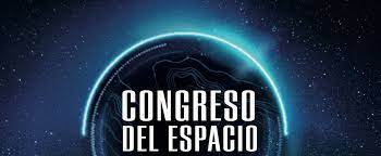 El Congreso Nacional de Espacio,  en octubre de 2022