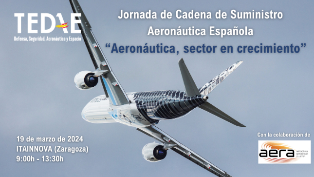 Jornada de la Cadena de Suministro Aeronáutica Española: "Aeronáutica, un sector en crecimiento"
